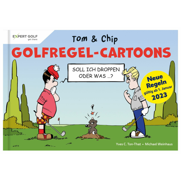 Golfregel-Cartoons mit Tom & Chip: 80 amüsante...